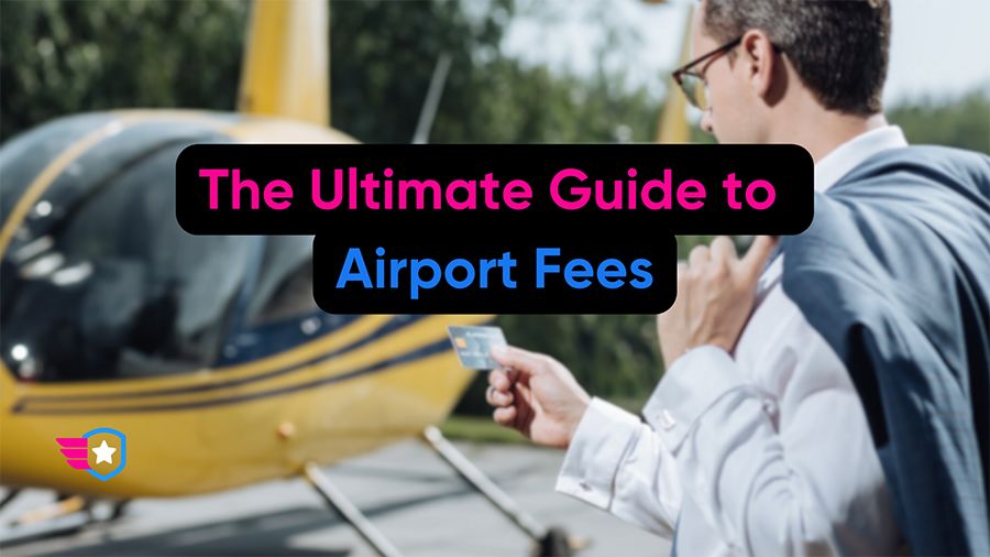 The-Ultimate-Guide-to-Airport-Fees