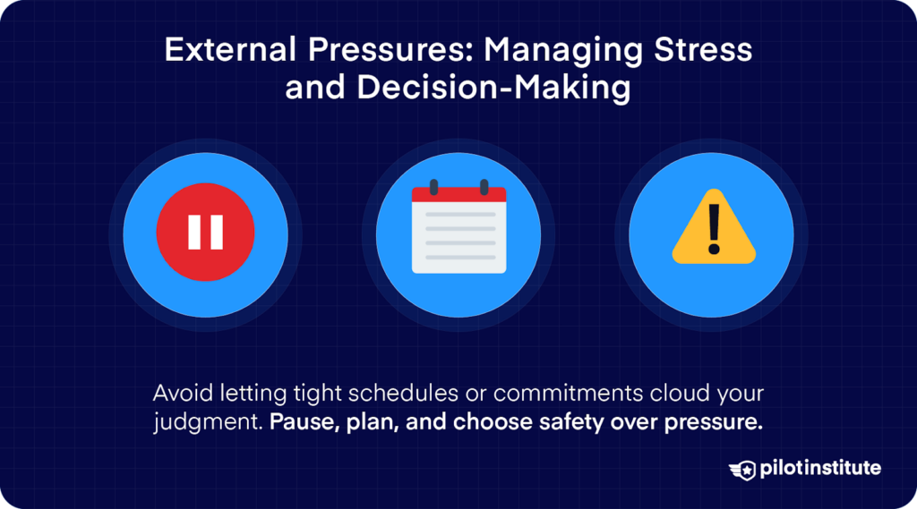 Tips for managing external pressures: avoid tight schedules, pause and plan, prioritize safety over commitments.